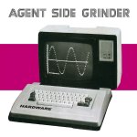 Agent Side Grinder – Hardware